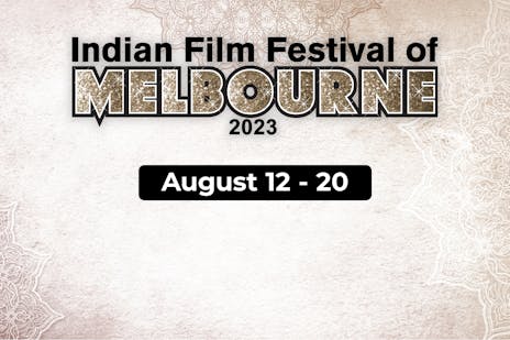 Indian Film Festival of Melbourne 2023
