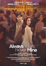 Always Yours, Never Mine (Tagalog, Eng Sub)