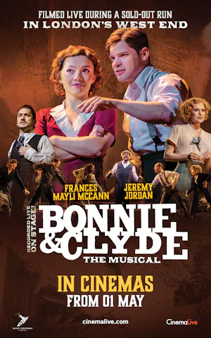Bonnie and Clyde: The Musical | HOYTS Cinemas