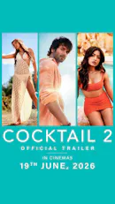 Cocktail 2 (Hindi, Eng Sub)