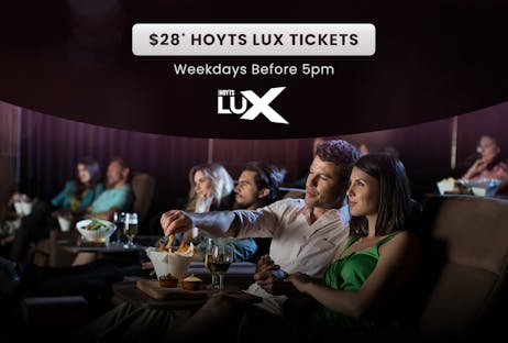 $28* HOYTS LUX Tickets