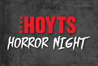 HOYTS Horror Night