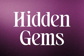 Hidden Gems