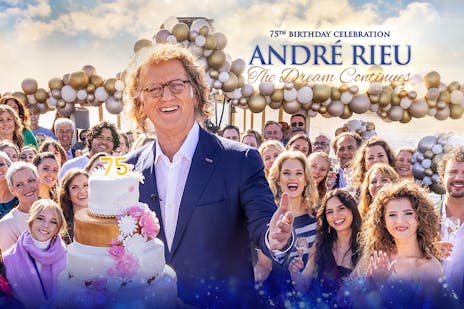 André Rieu's 75th Birthday Celebration: The Dream Continues